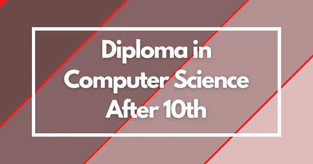 diploma-in-computer-science-after-10th